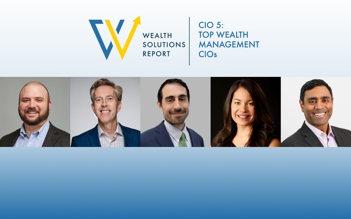WSR Honors The CIO 5: Top Wealth Management CIOs